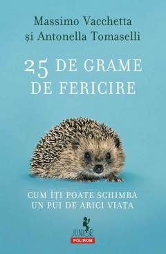 25 de grame de fericire