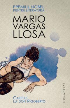 Caietele Lui Don Rigoberto Mario Vargas Llosa