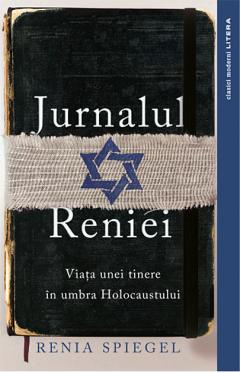 Jurnalul Reniei. Viata unei tinere in umbra Holocaustului. Dziennik 1939-1942