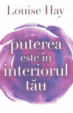 Puterea este in interiorul tau