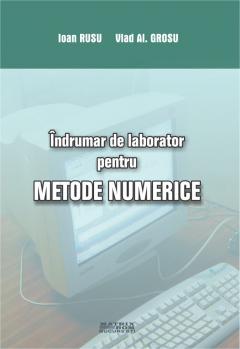 Indrumar de laborator pentru metode numerice. Algoritmi implementati in limbaj C