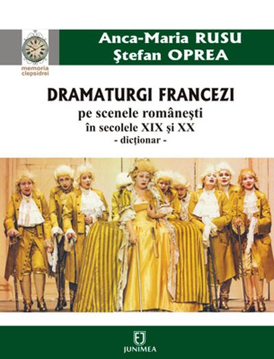 Dramaturgi francezi pe scenele romanesti in secolele XIX si XX