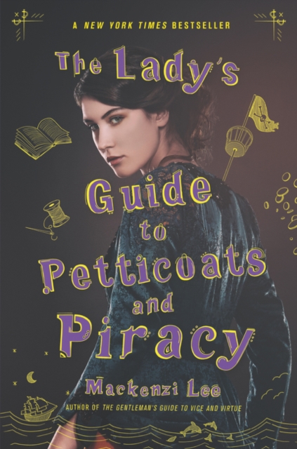 The Lady&#039;s Guide to Petticoats and Piracy