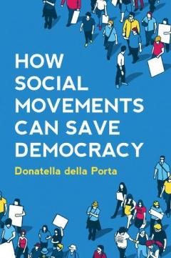 Coperta cărții HOW SOCIAL MOVEMENTS CAN SAVE DEMOCRACY