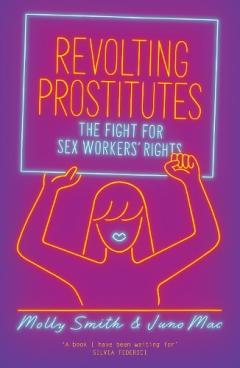 Coperta cărții Revolting Prostitutes