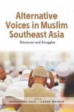 Alternative Voices in Muslim Southeast Asia