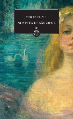 Noaptea De Sanziene (vol.1)