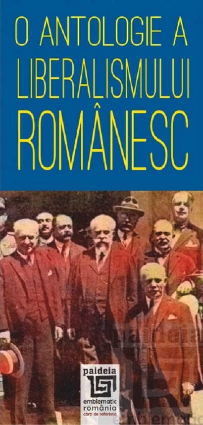 O antologie a liberalismului romanesc