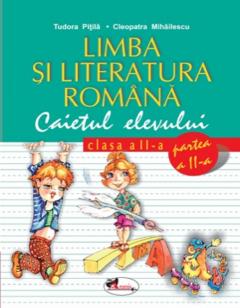 Limba si literatura romana - clasa a II-a. Caietul elevului. Partea a II-a