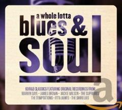  A Whole Lotta Blues & Soul