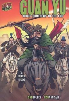 Guan Yu: Blood Brothers To The End (A Chinese Legend)