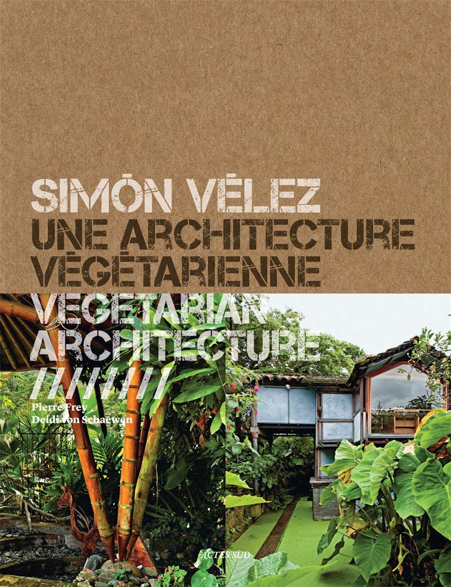 Simon Velez: Vegeterian Architecture
