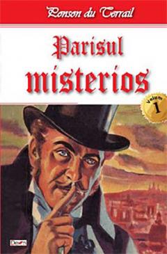 Parisul misterios. Volumul I