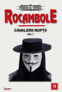 Rocambole 11 - Cavalerii Noptii