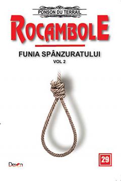 Rocambole: Funia spanzuratului. Volumul II