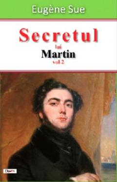 Secretul lui Martin. Volumul 2