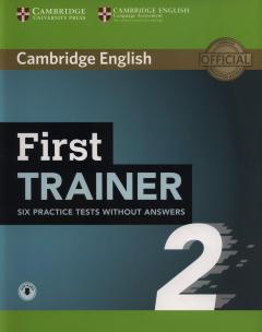 First Trainer 2. Six Practice Tests without Answers with Audio