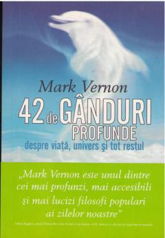 42 de ganduri profunde despre viata, univers si tot restul