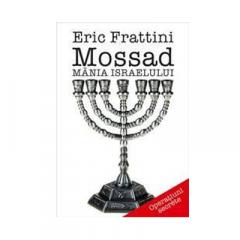 Mossad. Mania Israelului