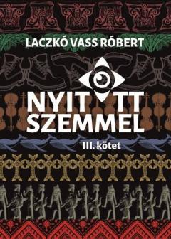 Nyitott szemmel, III. kotet