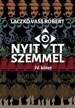 Nyitott szemmel, IV. kotet