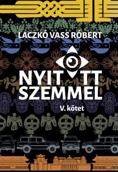 Nyitott szemmel, V. kotet