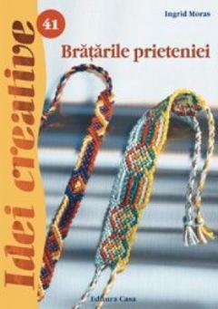 Bratarile prieteniei