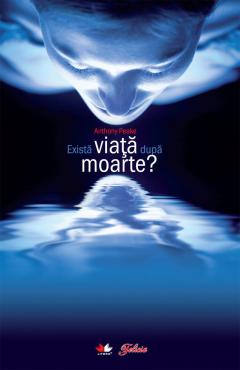 Exista viata dupa moarte?