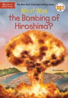 Coperta cărții What Was the Bombing of Hiroshima?