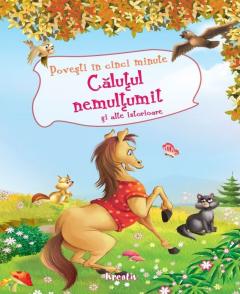 Calutul nemultumit si alte istorioare