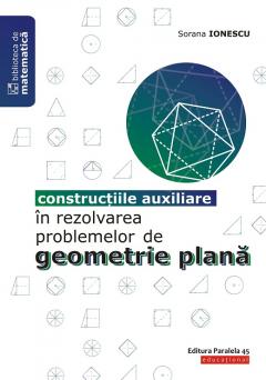 Constructiile auxiliare in rezolvarea problemelor de geometrie plana