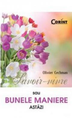 Savoir-vivre sau bunele maniere astazi