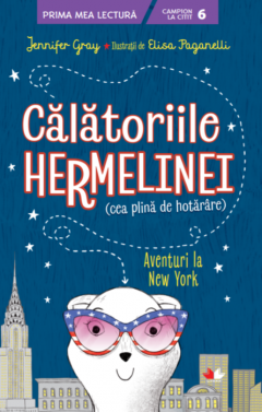 Calatoriile Hermelinei (cea plina de hotarare). Aventuri la New York