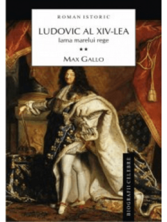 Ludovic al XIV-lea - Volumul 2