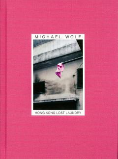 Michael Wolf – Hong Kong. Lost Laundry