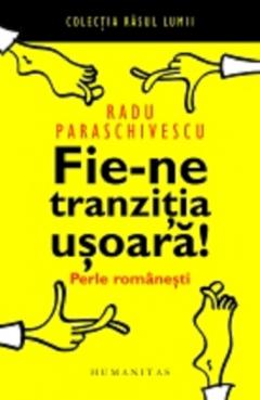 Fie-ne tranzitia usoara