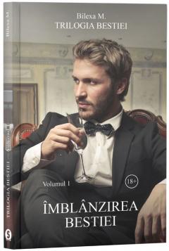 Imblanzirea bestiei. Volumul I