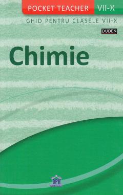 Pocket Teacher. Chimie. Ghid pentru clasele VII-X