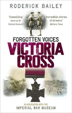 Coperta cărții Forgotten Voices of the Victoria Cross