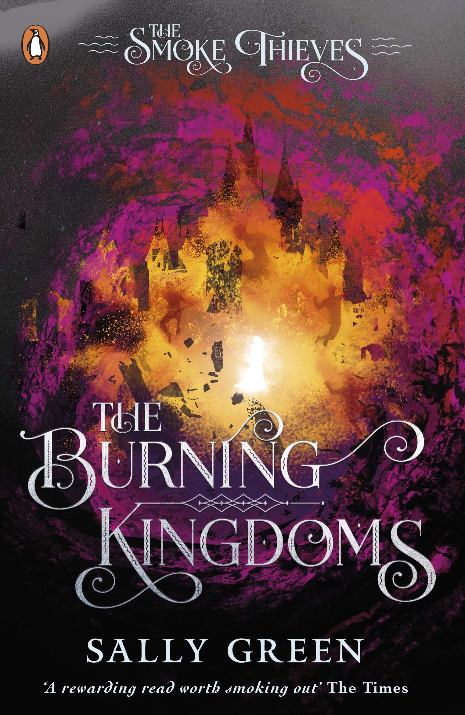 Burning Kingdoms -The Smoke Thieves Book 3