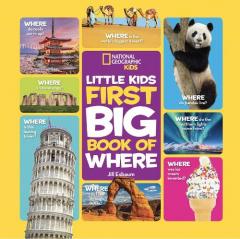 Coperta cărții National Geographic Little Kids First Big Book of Where