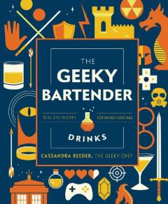 Coperta cărții Geeky Chef Drinks
