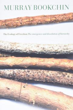 The Ecology of Freedom