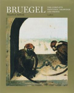 Bruegel: The Complete Paintings, Drawings and Prints