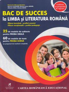 Bac de succes la limba si literatura romana