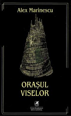 Orasul viselor