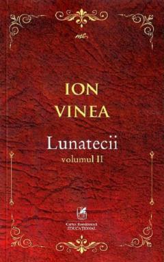 Lunatecii. Volumul II