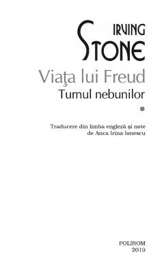 Viața lui Freud. Vol. I+II. Turnul nebunilor. Paria