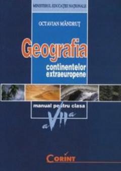 Geografia continentelor extraeuropene - Manual pentru clasa a VII-a 