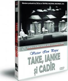 Take, Ianche si Cadir